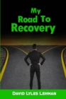 Image for My Road to Recovery