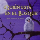 Image for Qui?n est? en el Bosque?/Who&#39;s in the Woods? (Bilingual Spanish and English)