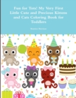 Image for Fun for Tots! My Very First Little Cute and Precious Kittens and Cats Coloring Book for Toddlers