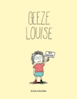 Image for Geeze Louise / Paperback