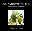 Image for Dr. Smoothie, MD