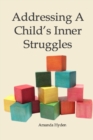 Image for Addressing A Child&#39;s Inner Struggles