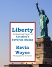 Image for Liberty: An Illustrated History of America&#39;s Favorite Statue
