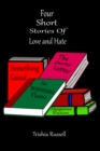 Image for Four Short Stories of Love and Hate