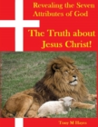 Image for Revealing the Seven Attributes of God &quot;The Truth About Jesus Christ&quot;