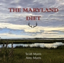 Image for The Maryland Diet : A Kitchen Guide for Hunters and Fishers of the Eastern Shore