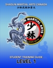 Image for SHAOLIN Martial Arts Canada- Student Training Guide LEVEL 1