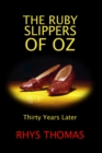 Image for THE RUBY SLIPPERS OF OZ: Thirty Years Later