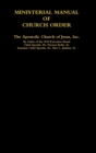Image for MINISTERIAL MANUAL OF CHURCH ORDER The Apostolic Church of Jesus, Inc.