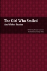 Image for The Girl Who Smiled And Other Stories