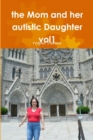 Image for The Mom and her autistic Daughter vol1