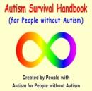 Image for Autism Survival Handbook: (For People Without Autism)