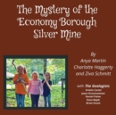 Image for The Mystery of the Economy Borough Silver Mine