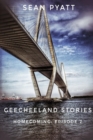 Image for Geecheeland Stories Homecoming: Episode 2
