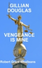 Image for Gillian Douglas : Vengeance Is Mine