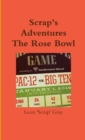 Image for Scrap&#39;s Adventures - The Rose Bowl