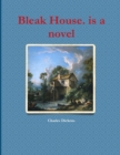 Image for Bleak House. is a novel