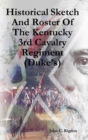 Image for Historical Sketch And Roster Of The Kentucky 3rd Cavalry Regiment (Duke&#39;s)