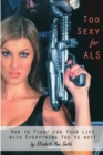 Image for Too Sexy for ALS