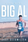 Image for Life With Big Al (Early Alzheimer&#39;s) a Caregivers Diary