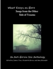 Image for What Keeps us Here : Songs from The Other Side of Trauma