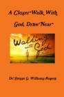 Image for A Closer Walk With God, Draw Near