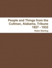 Image for People and Things from the Cullman, Alabama, Tribune 1927 - 1932