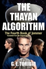 Image for The Thayan Algorithm - The Fourth Book of Jommer - Translated from the original Terran