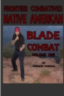 Image for Frontier Combatives Volume One : Native American Blade Combat