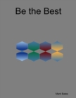 Image for Be the Best