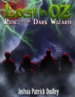 Image for Lost in Oz: Rise of the Dark Wizard