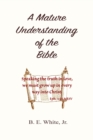 Image for A Mature Understanding of the Bible
