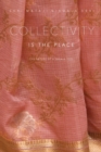 Image for Collectivity is the Place