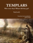 Image for TEMPLARS Who were they? Where did they go? Vol 2 of 2