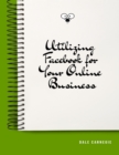 Image for Utilizing Facebook for Your Online Business