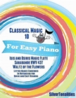 Image for Classical Magic 10 - For Easy Piano Isis and Osiris Sarabande Waltz of the Flowers Letter Names Embedded In Noteheads for Quick and Easy Reading