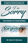Image for I&#39;m Sorry.....The Power of Forgiveness