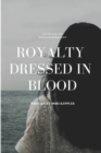 Image for Royalty Dressed in Blood
