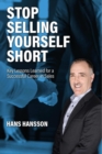 Image for Stop Selling Yourself Short