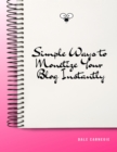 Image for Simple Ways to Monetize Your Blog Instantly