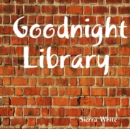 Image for Goodnight Library