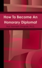 Image for How To Become An Honorary Diplomat