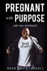 Image for PREGNANT with PURPOSE