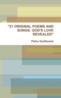 Image for &quot;21 ORIGINAL POEMS AND SONGS: GOD&#39;S LOVE REVEALED&quot;