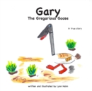 Image for Gary the Gregarious Goose