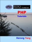 Image for PHP Tutorials - Herong&#39;s Tutorial Examples