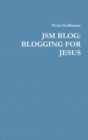 Image for JSM BLOG: BLOGGING FOR JESUS