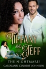 Image for Tiffany and Jeff : The Nightmare!