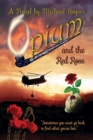 Image for Opium and the Red Rose