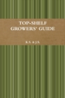 Image for Top-Shelf Growers&#39; Guide